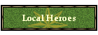 Local Heroes