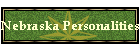 Nebraska Personalities