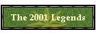 The 2001 Legends