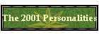 The 2001 Personalities